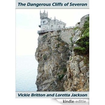 The Dangerous Cliffs of Severon (English Edition) [Kindle-editie]