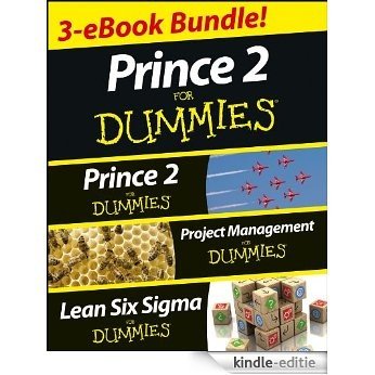 PRINCE 2 For Dummies Three e-book Bundle: Prince 2 For Dummies, Project Management For Dummies & Lean Six Sigma For Dummies [Kindle-editie]