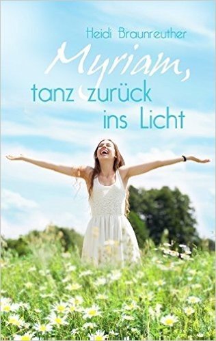 Myriam, Tanz Zuruck Ins Licht