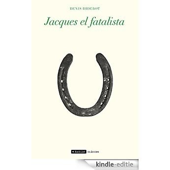 Jacques el fatalista (BackList Clásicos) [Kindle-editie] beoordelingen