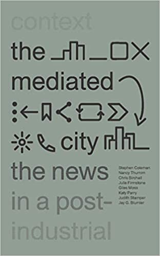 indir The Mediated City: The News in a Post-Industrial Context