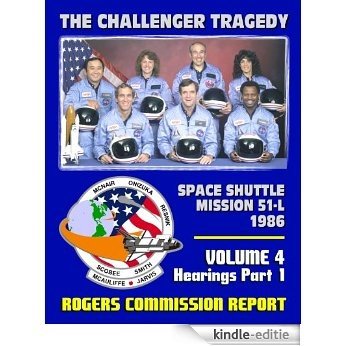The Report of the Presidential Commission on the Space Shuttle Challenger Accident - The Tragedy of Mission 51-L in 1986 - Volume 4 Hearings Part One (English Edition) [Kindle-editie] beoordelingen