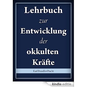 Lehrbuch zur Entwicklung der okkulten Kräfte (German Edition) [Kindle-editie] beoordelingen