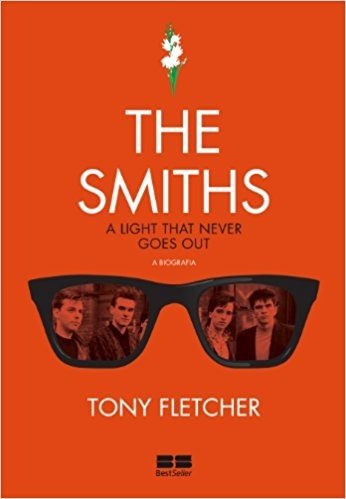 The Smiths. A Biografia