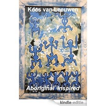 Aboriginal Inspired (English Edition) [Kindle-editie]