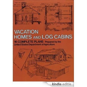 Vacation Homes and Log Cabins [Kindle-editie]