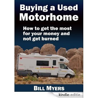 Buying a Used Motorhome - How to get the most for your money and not get burned (English Edition) [Kindle-editie] beoordelingen