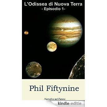 L'Odissea di Nuova Terra - Episodio 1 (Italian Edition) [Kindle-editie]