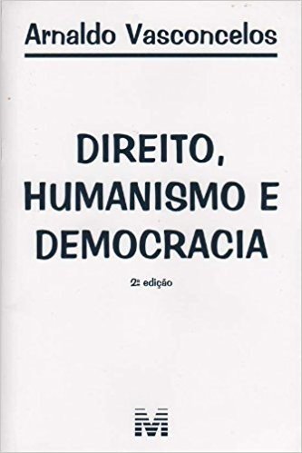Direito, Humanismo e Democracia