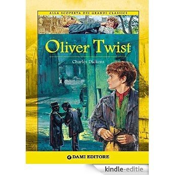 Oliver Twist (Alla scoperta dei grandi classici) (Italian Edition) [Kindle-editie]