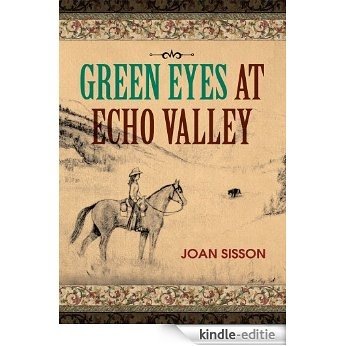 Green Eyes at Echo Valley (English Edition) [Kindle-editie]