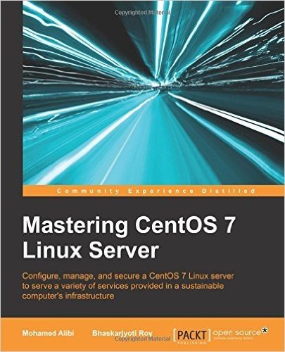 Mastering Centos 7 Linux Server