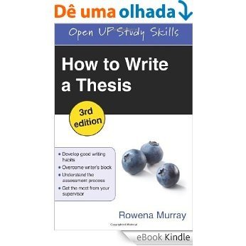 How To Write A Thesis (Open Up Study Skills) [eBook Kindle]