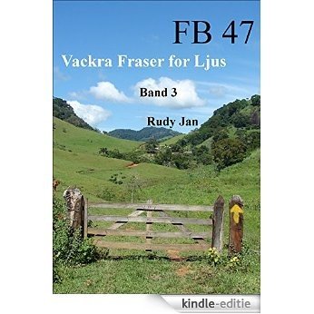 FB 47: Vackra fraser för ljus (Swedish Edition) [Kindle-editie]