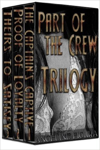 Part of the Crew Trilogy (Pirate Princess Erotica E-book Bundle) (English Edition)
