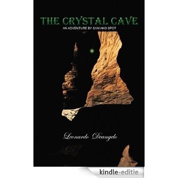 THE CRYSTAL CAVE: An Adventure by Sam and Spot (English Edition) [Kindle-editie] beoordelingen