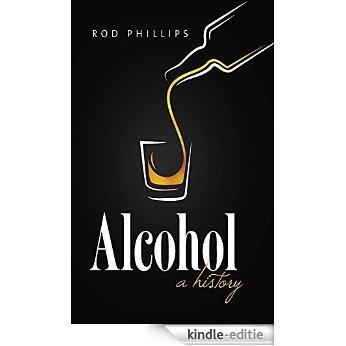 Alcohol: A History [Kindle-editie] beoordelingen