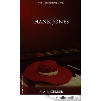 Hank JONES (THE JAZZ COLLECTION Vol1) (French Edition) [Kindle-editie]