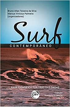 Surf Contemporâneo: Base Científica Por Trás Das Ondas Coleção Aventura & Ciência - Volume 1