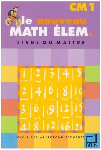 Le nouveau math élem CM1. Livre du maître