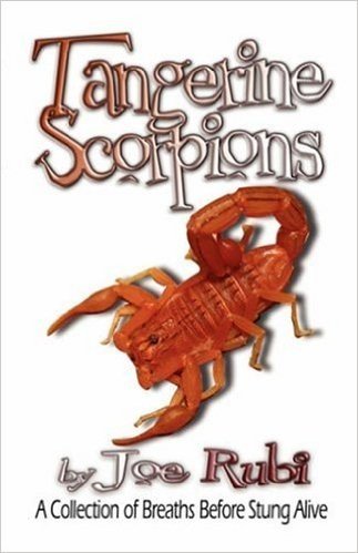 Tangerine Scorpions: A Collection of Breaths Before Stung Alive