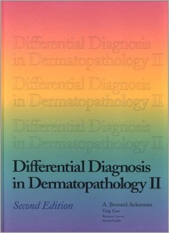 Differential Diagnosis in Dermatopathology Vol.2: