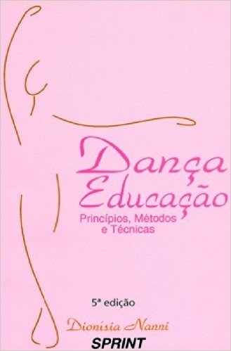 Dança Educação - Volume 1
