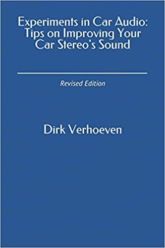 indir Experiments in Car Audio: Tips on Improving Your Car Stereo&#39;s Sound