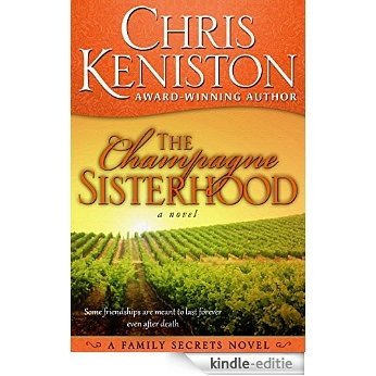 The Champagne Sisterhood: A Family Secrets Novel (English Edition) [Kindle-editie]