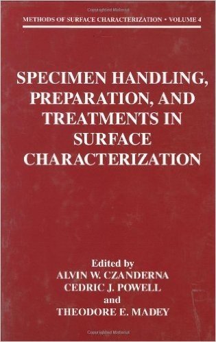 Specimen Handling, Preparation, and Treatments in Surface Characterization (Methods of Surface Characterization)