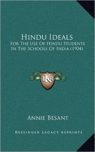 Hindu Ideals: For the Use of Hindu Students in the Schools of India (1904) baixar
