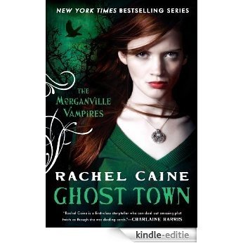 Ghost Town: The Morganville Vampires [Kindle-editie]