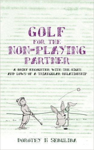 Golf for the Non-Playing Partner: A Brief Encounter with the Highs and Lows of a Triangular Relationship