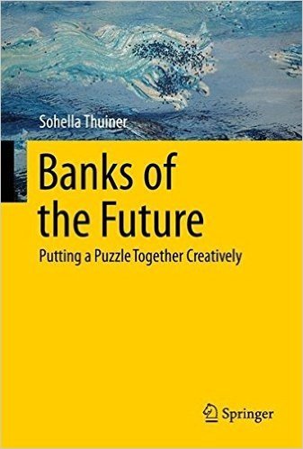 Banks of the Future: Putting a Puzzle Together Creatively
