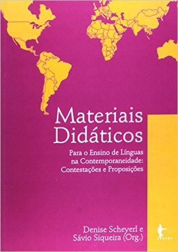 Materiais Didáticos Para O Ensino De Línguas Na Contemporâneidade. Contestações E Proposições