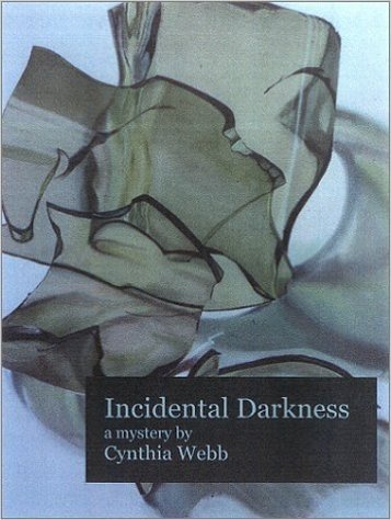 Incidental Darkness