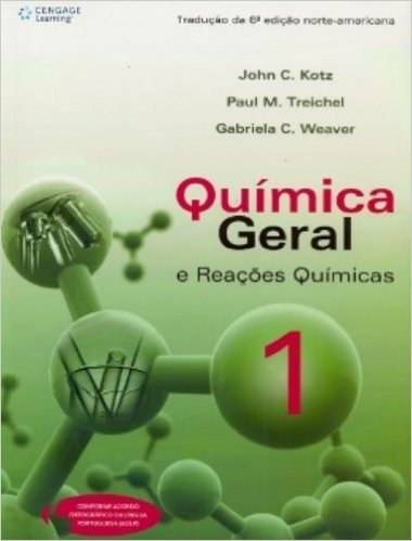 Química Geral e Reações Químicas - Volume 1