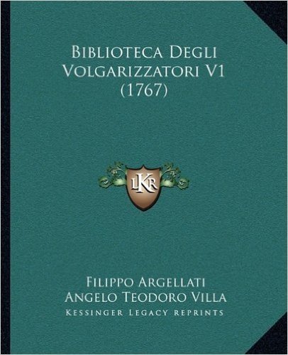 Biblioteca Degli Volgarizzatori V1 (1767)
