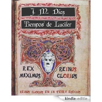 Tiempos de Lucifer (Spanish Edition) [Kindle-editie]