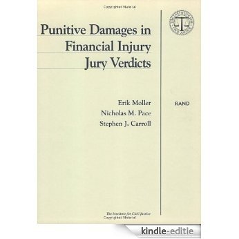 Punitive Damages in Financial Injury Jury Verdicts: Executive Summary [Kindle-editie]