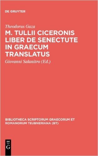 M. Tullii Ciceronis Liber de Senectute in Graecum Translatus