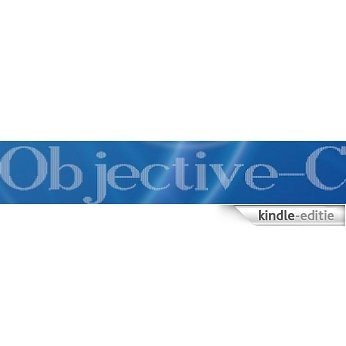 Objective-C on OSX hold the GUI!  25 Pages of Objective-C in 25 Minutes (25 Pages in 25 Minutes) (English Edition) [Kindle-editie]