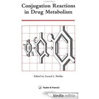 Conjugation Reactions In Drug Metabolism: An Integrated Approach [Kindle-editie]