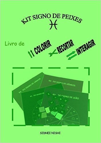 Livro Kit do Signo de Peixes: livro de colorir, recortar e interagir (Kits Astrológicos 13)