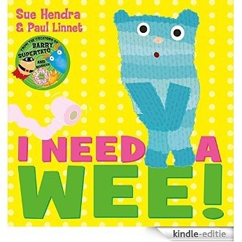 I Need a Wee! (English Edition) [Kindle-editie]