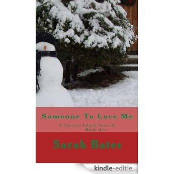 Someone to Love Me (Stevens Island Book 6) (English Edition) [Kindle-editie]
