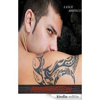 Annihilation (Gay Alpha Male M/M Romance Sci Fi) (English Edition) [Kindle-editie]