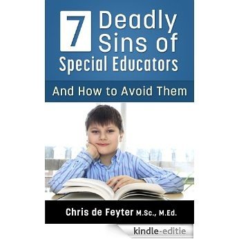 7 Deadly Sins of Special Educators (English Edition) [Kindle-editie]