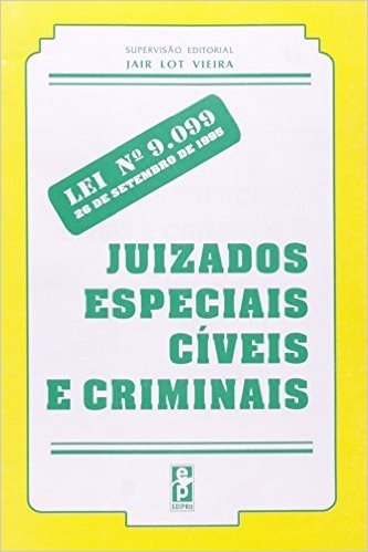 Juizados Especiais Civeis E Criminais - Lei N. 9.099/95