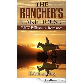 ROMANCE: THREESOME ROMANCE: The Rancher's Lake House (Billionaire Alpha Male Menage Romance) (New Adult Contemporary Romance Short Stories) (English Edition) [Kindle-editie]